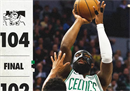最新一场NBA比赛凯尔特人104-102森林狼布朗35分10个篮板塔图姆22分。