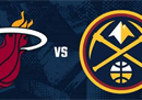 NBA最新赛程附热火vs掘金g2时间。